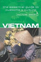Vietnam - Culture Smart!: the essential guide to customs & culture